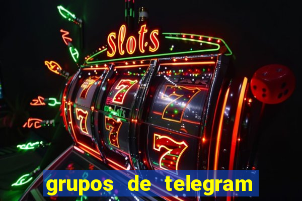 grupos de telegram mais 18